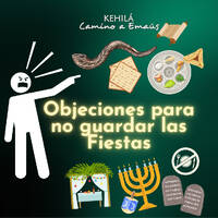 235. Objeciones para no guardar las Fiestas | Respuestas en la Biblia by Kehila Camino a Emaus