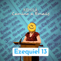 Ezequiel 13 | Falsos profetas y profetizas by Kehila Camino a Emaus