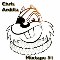 Chris Ardilla Mixtape #1 by Chris Ardilla