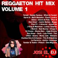 Josi El Dj - Reggaeton Hit Mix Volume 1 by Josi El Dj: The Number One