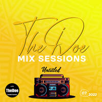 TheDoe Mix Sessions 07.2022 by Lesh Malayn