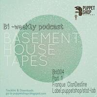 BHT 004 part 1 by Franque ClanDestine by Puppetshop Records