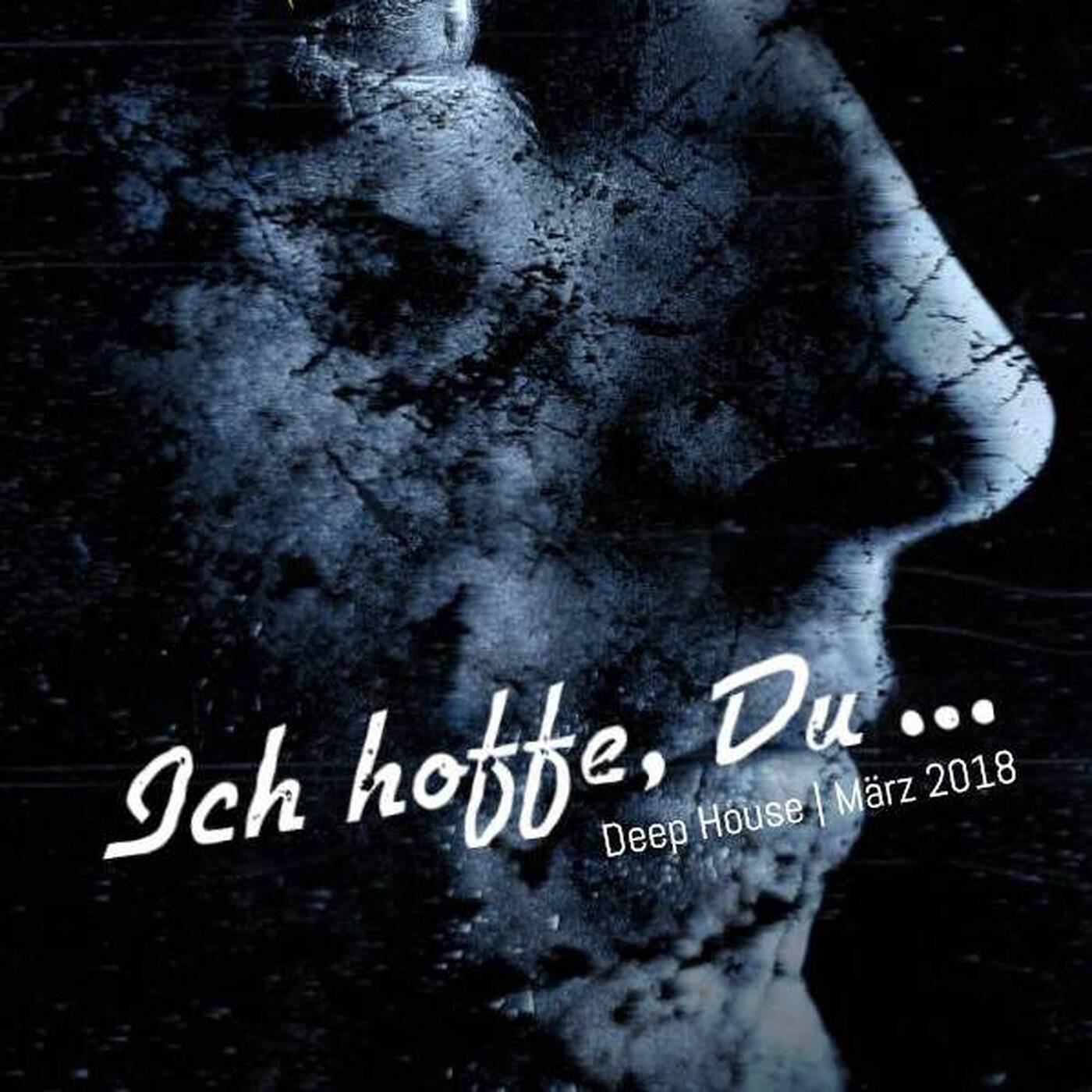 klangmeister (Ben Strauch) -  Ich hoffe, Du ... | Deep House März 2018 episode artwork
