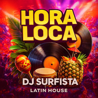 HORA LOCA by djsurfista