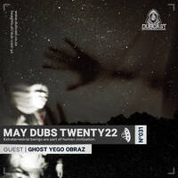 Show 31 Guest // Mixed By Ghost Yego Obraz (Revisit) by Dub Cast