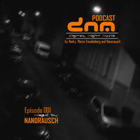 Digital Night Music Podcast 001 Nanorausch by Toxic Family