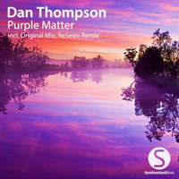 Dan Thompson - Purple Matter (Reseize Remix)#Demo by ReSeize