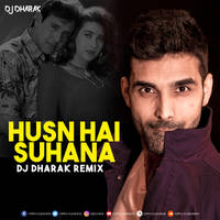 Husn Hai Suhana - DJ Dharak Remix by DJ Dharak