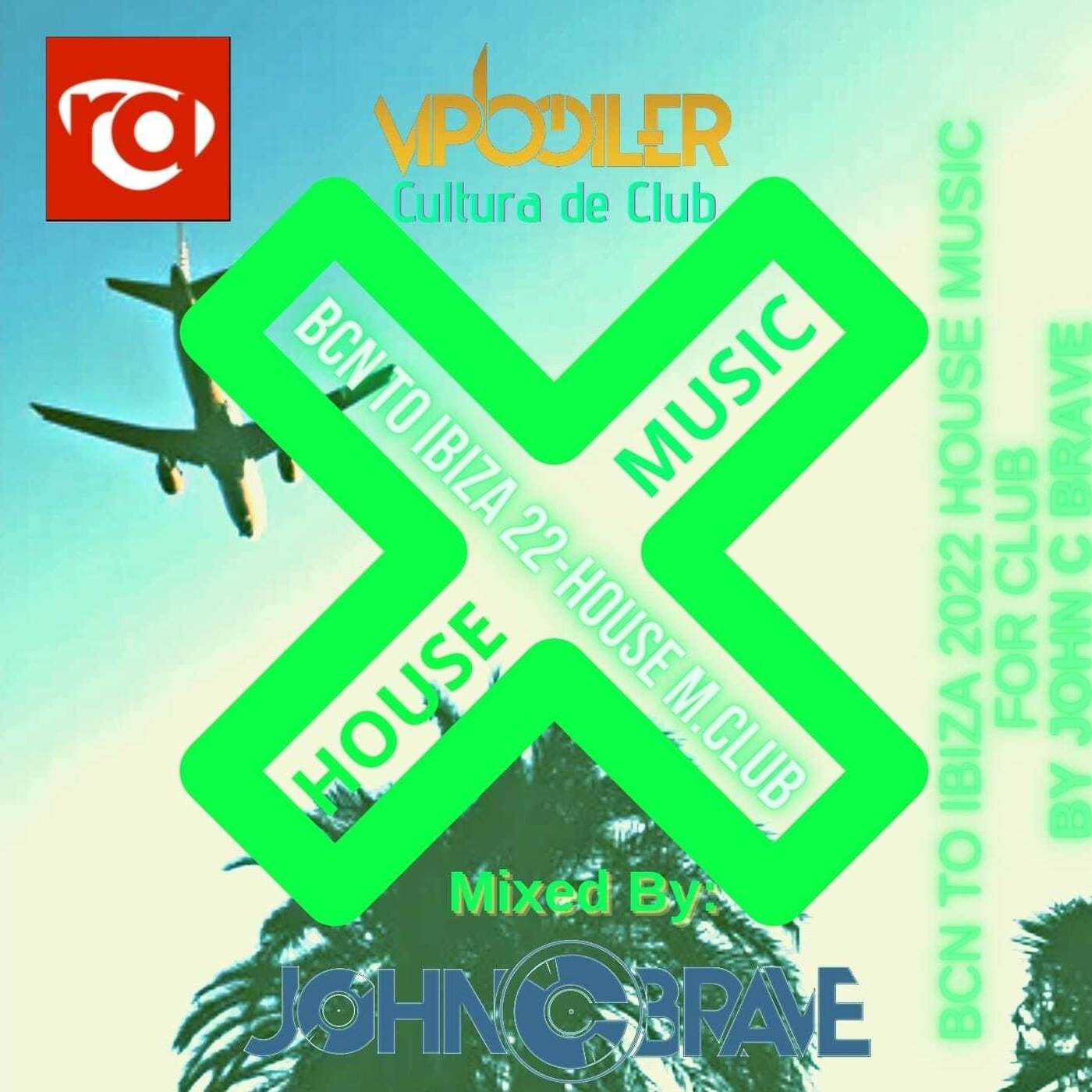 House Music All Styles In The Mix, By John C. Brave