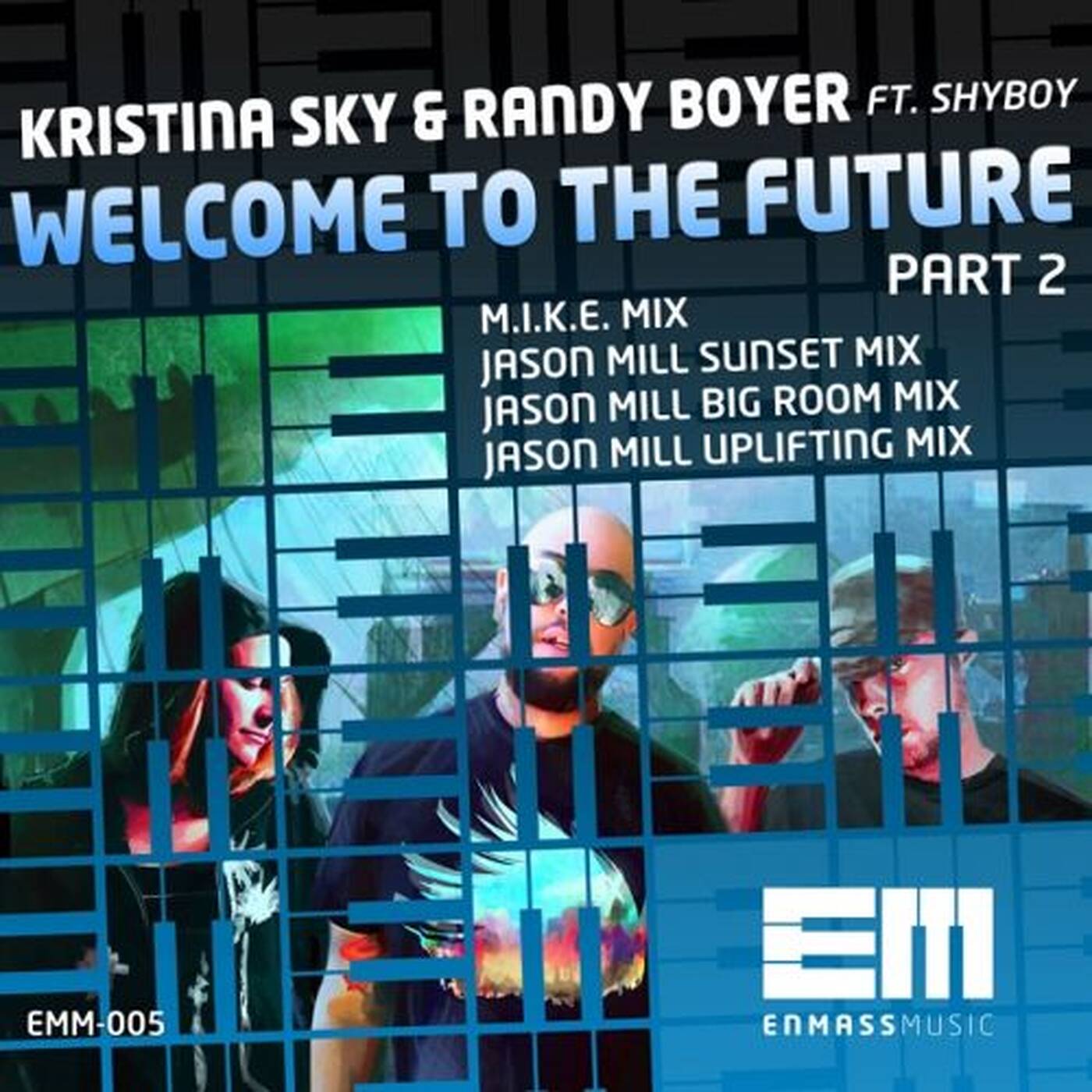 Kristina Sky & Randy Boyer ft. ShyBoy - Welcome To The Future (M.I.K.E. Remix) — Kristina Sky Music cover