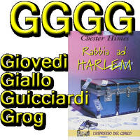 Chester Himes: Rabbia ad Harlem by Roberto Roganti scrittore