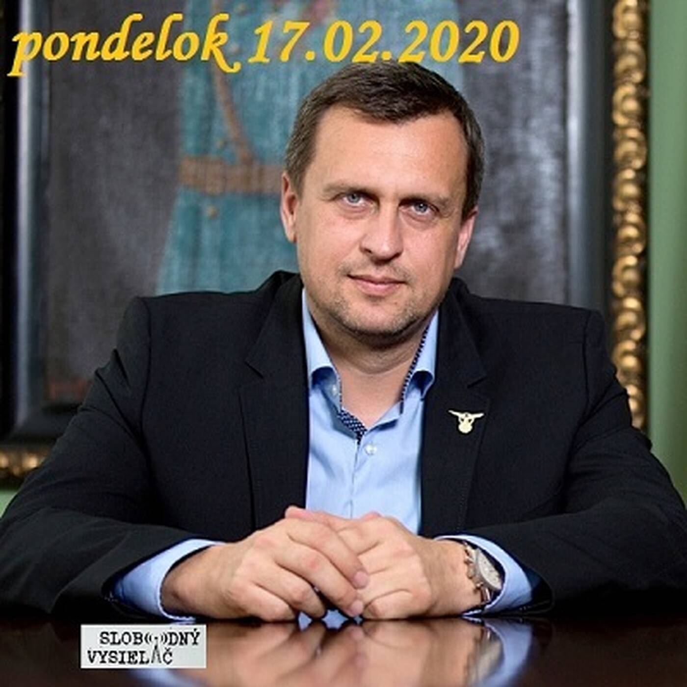 V prvej línii - 2020-02-17 Andrej Danko – mediálny obraz verzus realita ? episode artwork