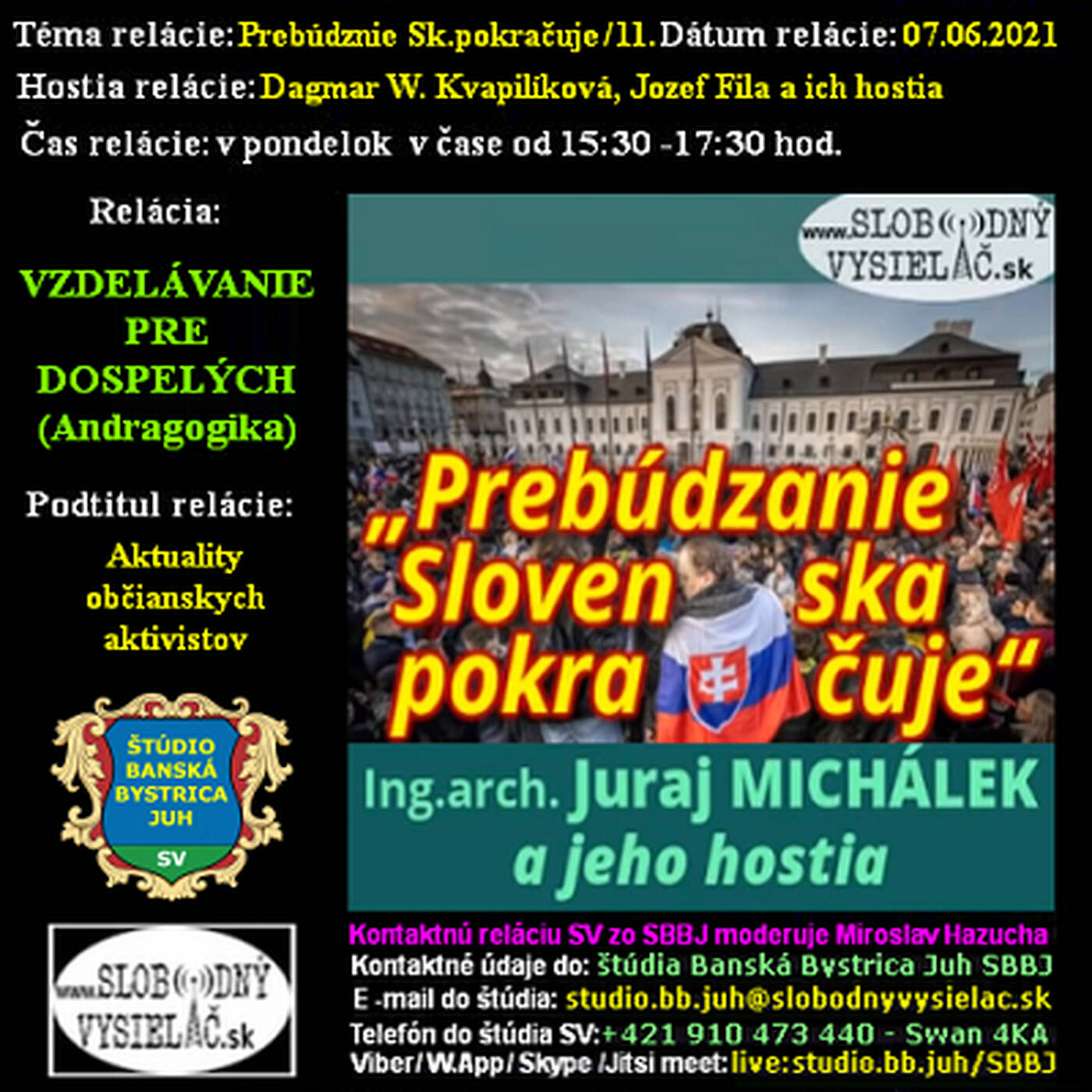 Vzdelávanie pre dospelých 251 - 2021-06-07 Prebúdzanie Slovenska pokračuje (11.)