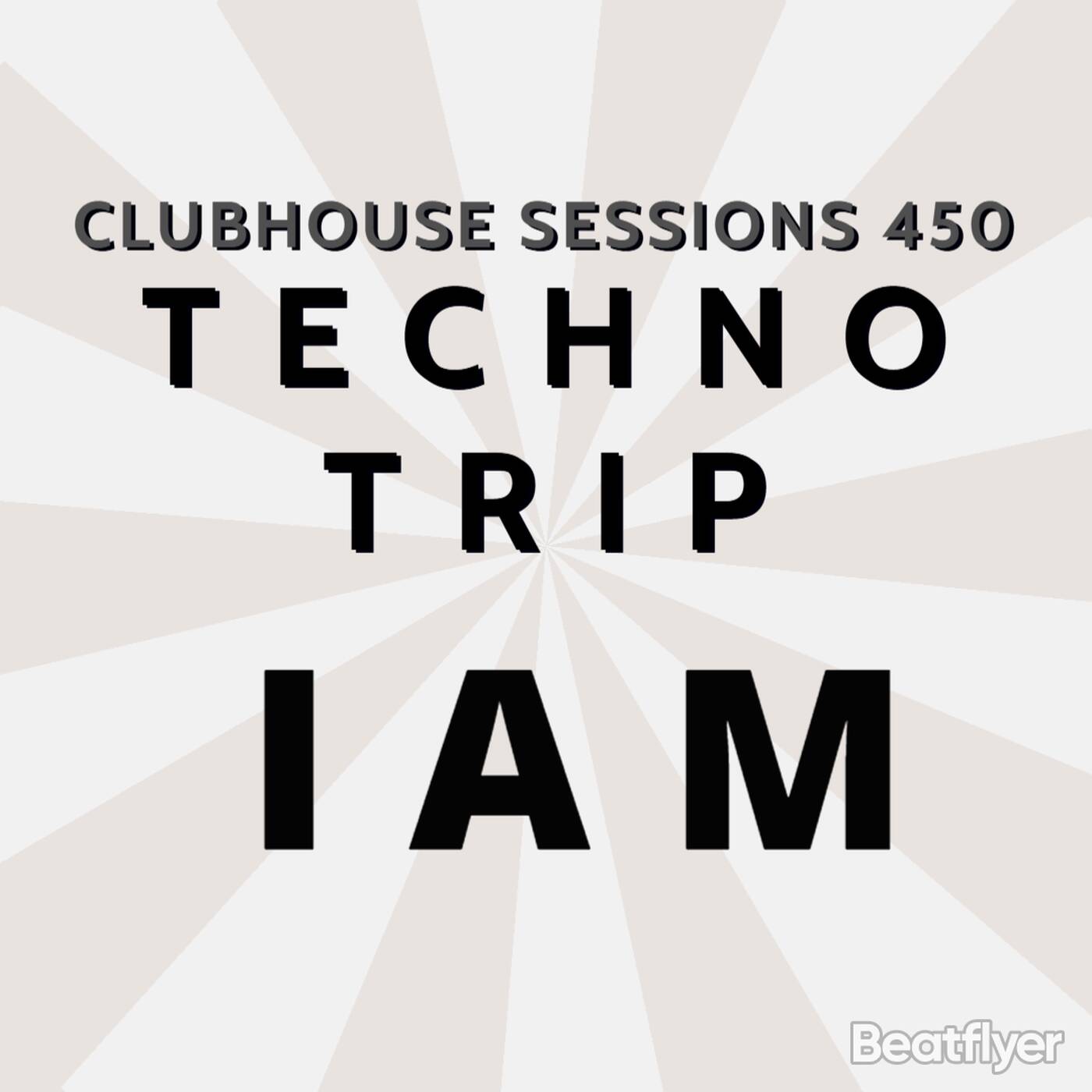 CLUBHOUSE SESSIONS 450 TECHNO TRIP — Techno Music  cover