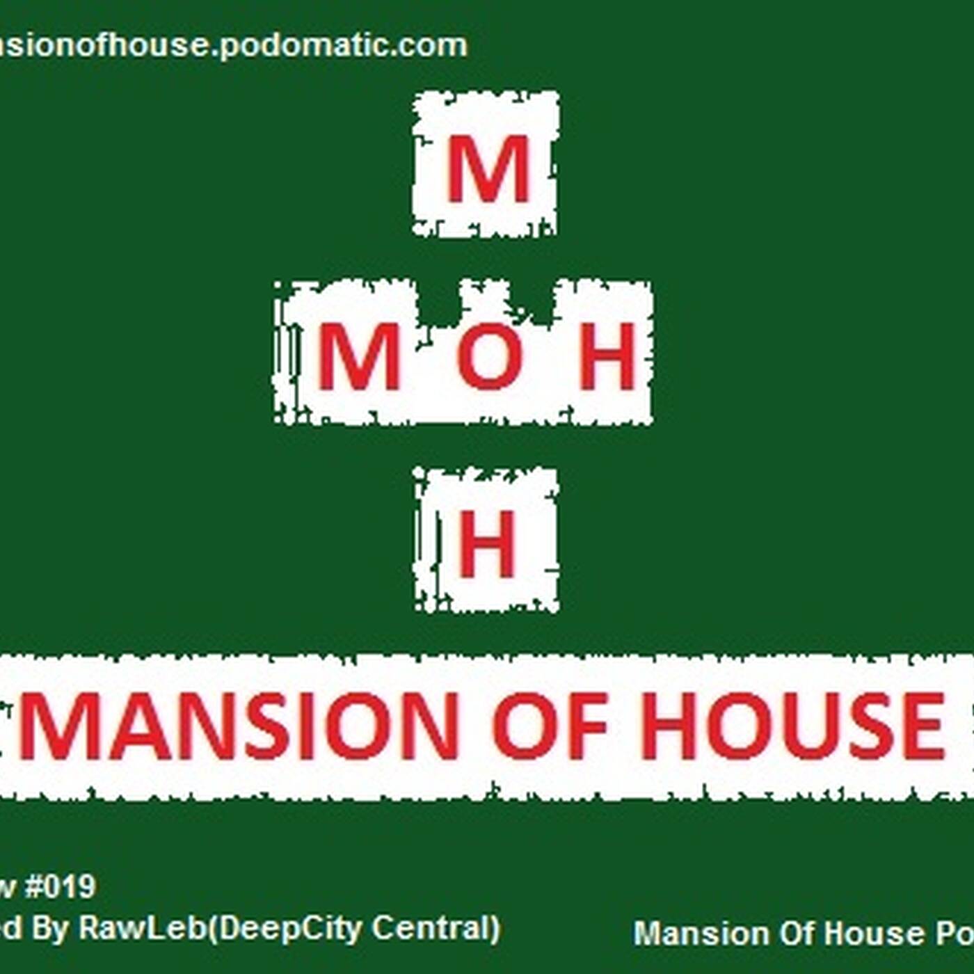 Rubs Presents Mansion Of House Guest Mix Show #019 Mixed By RawLeb (DeepCity Central) episode artwork