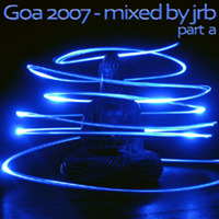 Goa 2007 - part 1 - mixed by jrb by jrb