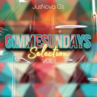 JUSNOVA G - GIMMESUNDAYS SELECTIONS by Jusnova Gumede