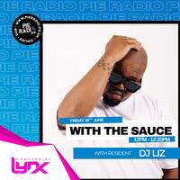 With The Sauce HR 1 - Residency Mix by Dj Liz (Part1) by Mali Mali