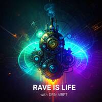 Rave is Life 003 (15.10.2023) by DRN MRFT