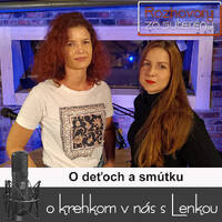Rozhovory zo suterénu 11 - O deťoch a smútku (Lucia Kúdelová, Lenka Valentíniová) by MsKS Tlmače