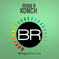 Ryan R - Konch (snippet) Out Now by ROKAMAN