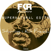 SUPERNATURAL EDITS [Sampler EP]-FKR034 Out On Juno! by KS French [FKR&RH Records]