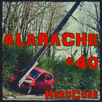 ALARACHE #40 - HARDCORE - 200 BPM by Dj~M...