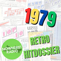 Retro Hitdossier #017 - 27 Maart 2025 - Nowhere Radio - 1979 by Retro Flashback