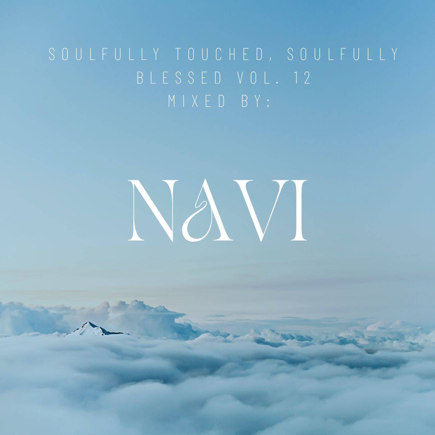 Soulfully Touched, Soulfully Blessed Vol. 12 mixed by NAVI episode artwork