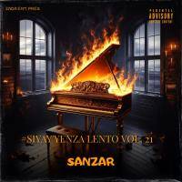 #Siyay'yenza Lento Vol. 21(Mixed &amp; Compiled By Sanzar) by Sanzar