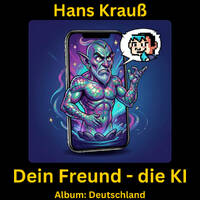 Dein Freund - die KI by Hans Krauß