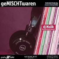 dj Malik @ geMISCHTwaren (29.09.2022) by Electronic Beatz Network