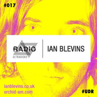ultraDisko Radio with Guest Ian Blevins #17 by ultraDisko