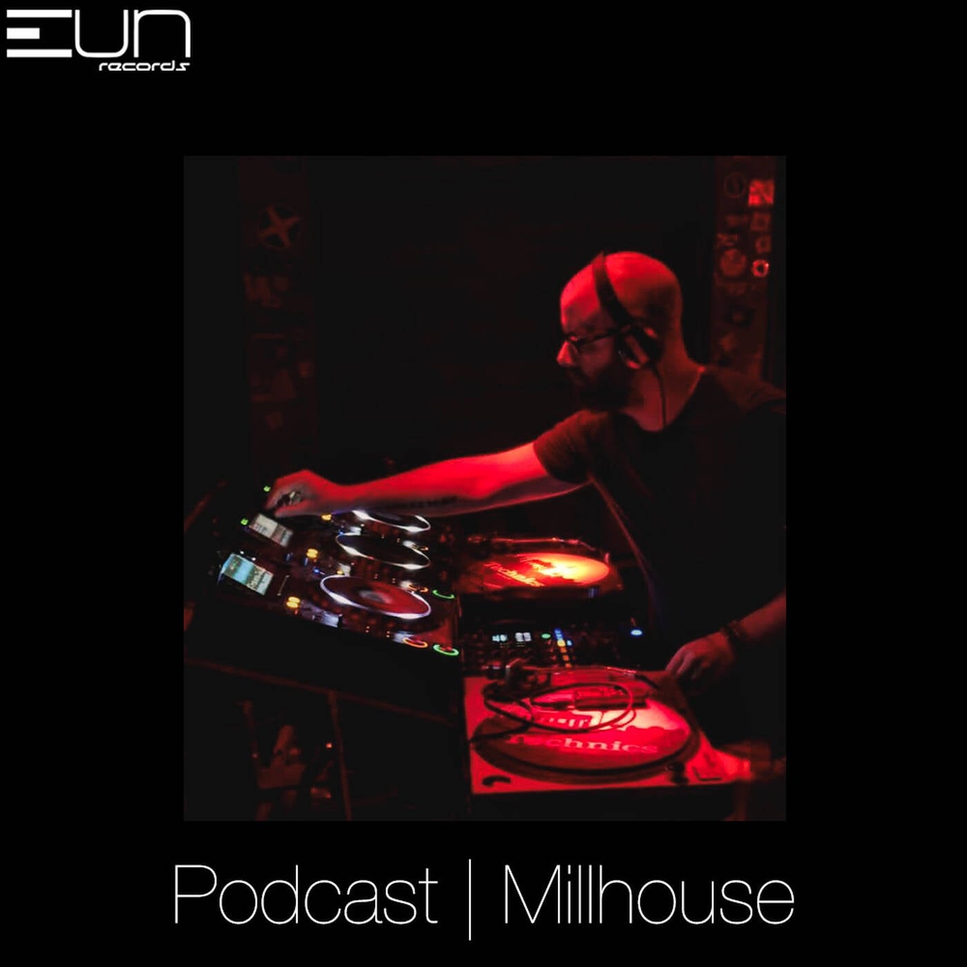 EUNRP2207  EUN Records Podcast by  Millhouse episode artwork