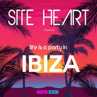 STTE HeArt presents Life is a Party in Ibiza by Nähern Geheim