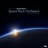 スペース・ロック・オーケストラ - Space Rock Orchestra by Rannosuke Kazamatsuri