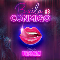 Mix Baila Conmigo #3 - Djrichardiaz by Djrichardiaz