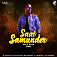 Saat Samundar - Ashwani Machal (Remix) - Muzik Mafia by All Indian DJs Drive