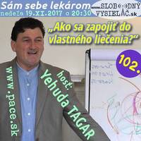Sám sebe lekárom 102 - 2017-11-19 Ako sa zapojiť do vlastného liečenia by Slobodný Vysielač