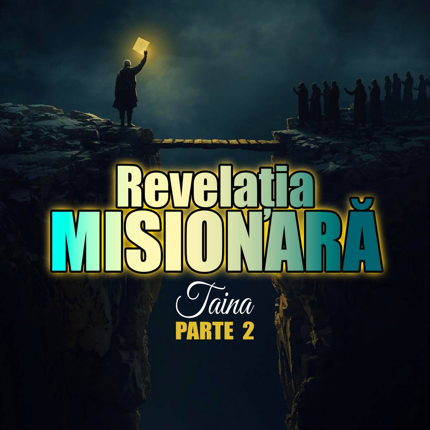 Revelația Misionară 2 (Taina)