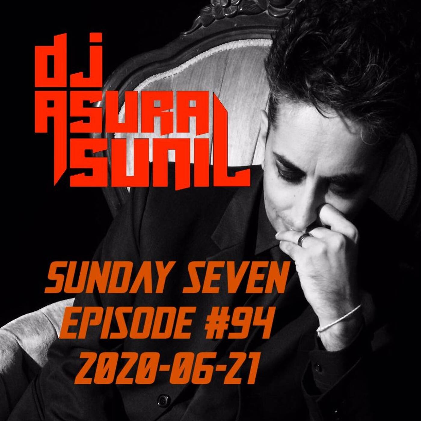 DJ AsuraSunil's Sunday Seven Mixshow #94 - 20200621 episode artwork