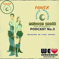 Private Traxx pres. Power Dance Mission Podcast No.3 by vinyl maniac [www.privatetraxx.pl] by Szuflandia Tunez!
