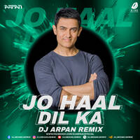 Jo Haal Dil Ka (Remix) - DJ Arpan by All Indian DJs Drive