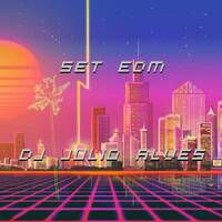 SET EDM DJ JULIO ALVES 04-11-2021 by DJ Julio Alves