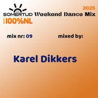 20251219 Somertijd Weekend Dance Mix #09 Karel Dikkers by DJ Duke