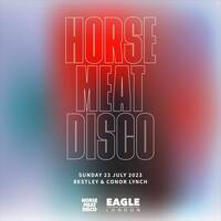 Conor live at Horse Meat Disco at The Eagle, July 23rd 2023, 0000 to Close by Conor Lynch