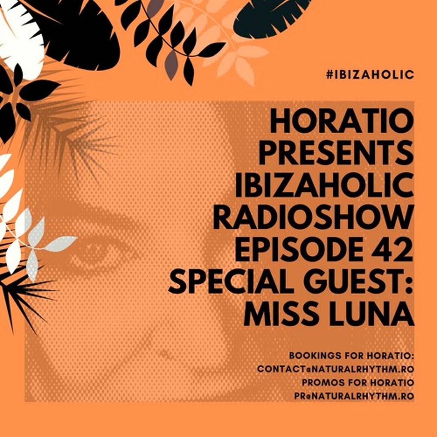 IBIZAHOLIC RADIOSHOW EPISODE 42 + SPECIAL GUEST MISS LUNA episode artwork