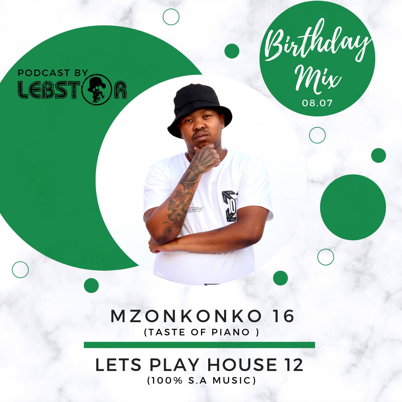 Lebstar - Lets Play House 12 (Birthday Mix - 100% SA Music) episode artwork