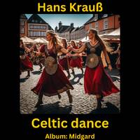 Celtic dance by Hans Krauß