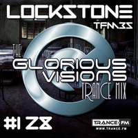 The Glorious Visions Trance Mix 128b by Lockstone